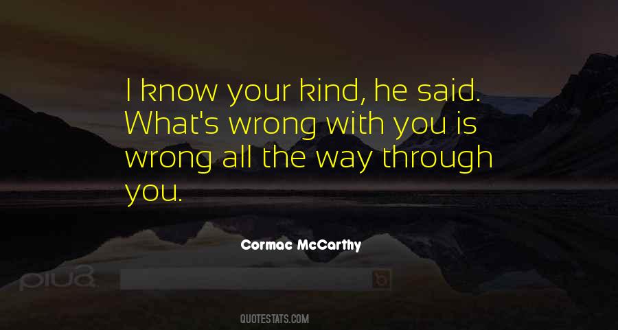 Cormac McCarthy Quotes #1459972