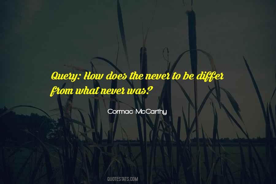 Cormac McCarthy Quotes #1781184