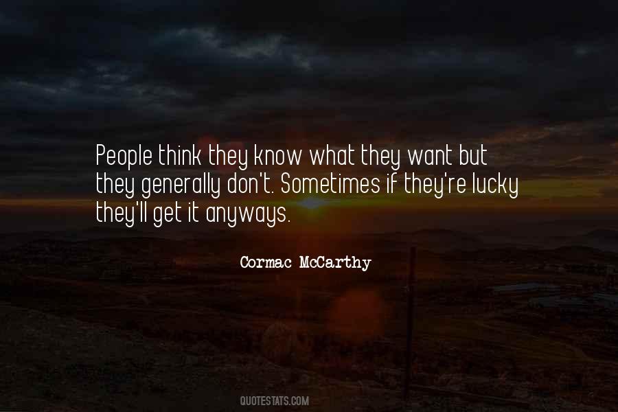 Cormac McCarthy Quotes #1836827