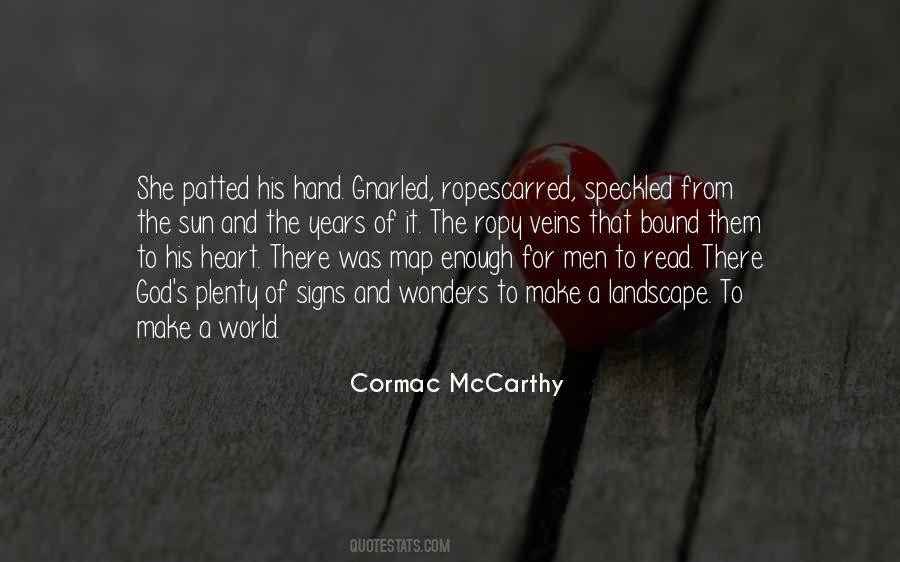 Cormac McCarthy Quotes #304289