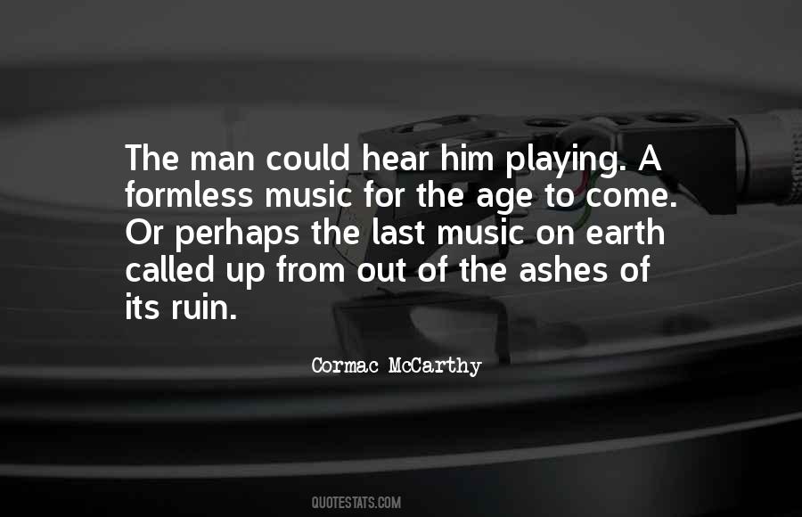 Cormac McCarthy Quotes #482879