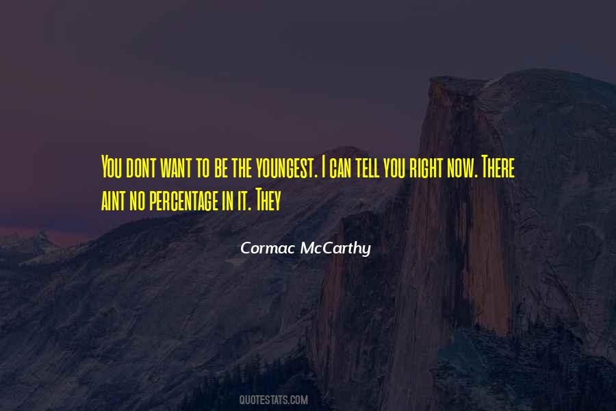 Cormac McCarthy Quotes #682018