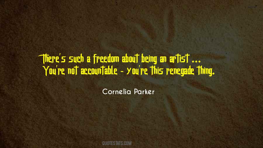 Cornelia Parker Quotes #1320642