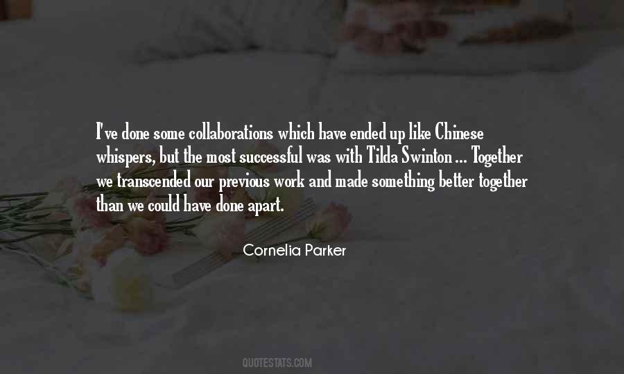 Cornelia Parker Quotes #607967