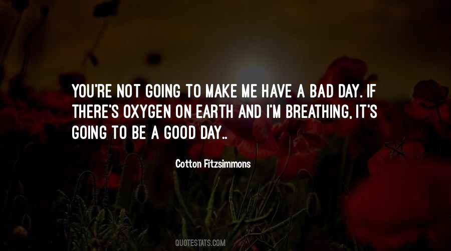 Cotton Fitzsimmons Quotes #1727610