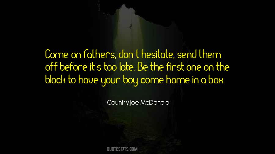 Country Joe McDonald Quotes #680183