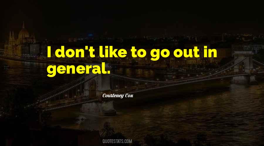 Courteney Cox Quotes #1647003