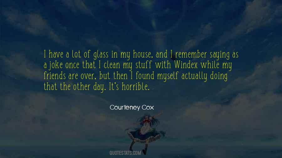 Courteney Cox Quotes #342875