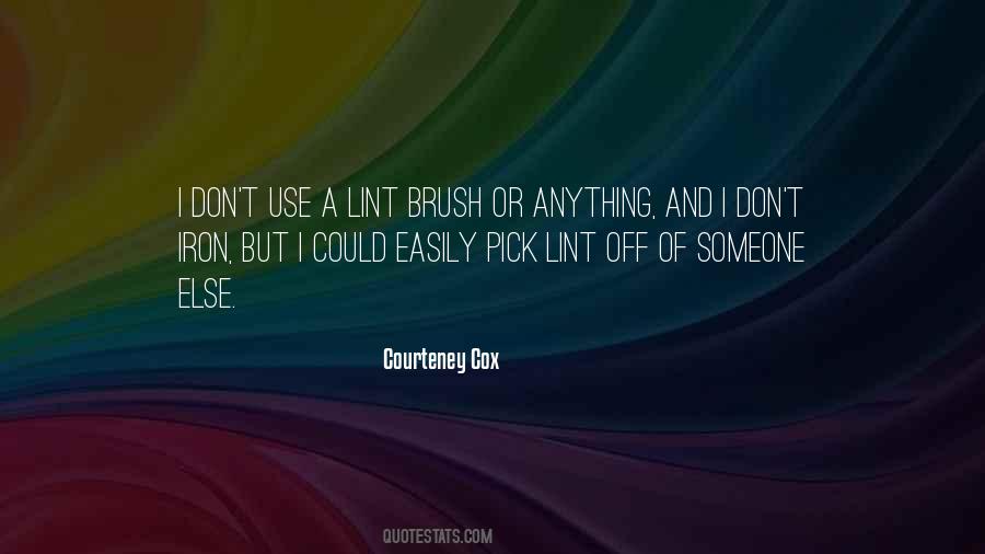 Courteney Cox Quotes #670320