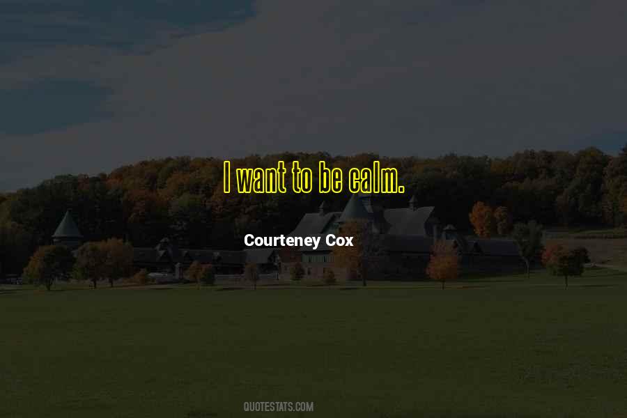 Courteney Cox Quotes #671571