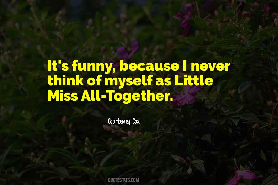 Courteney Cox Quotes #875311