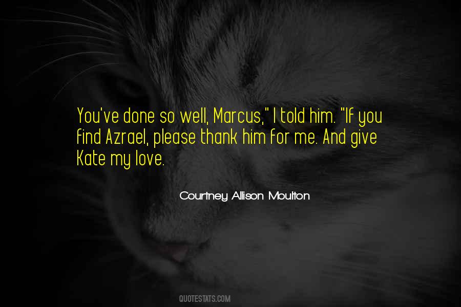 Courtney Allison Moulton Quotes #1003680