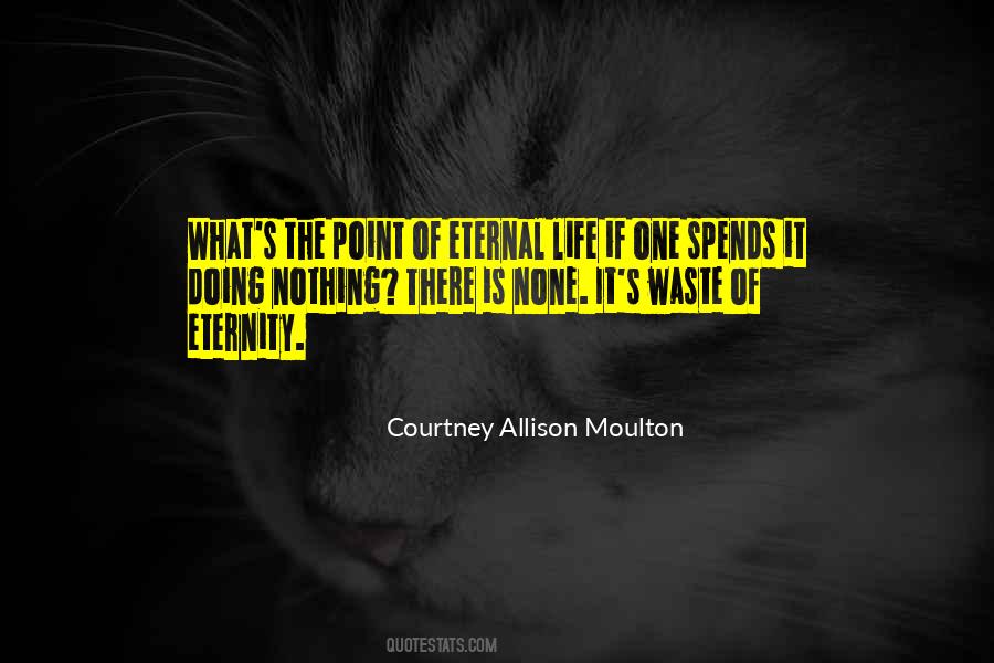 Courtney Allison Moulton Quotes #1124334