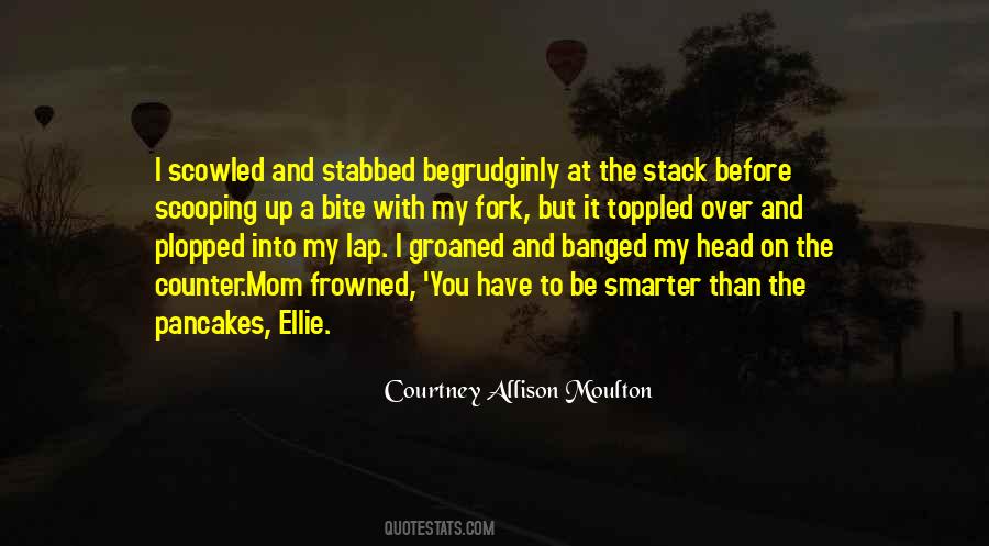 Courtney Allison Moulton Quotes #1261018