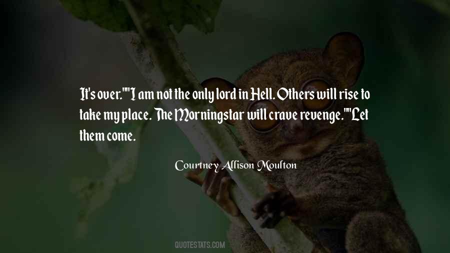 Courtney Allison Moulton Quotes #1379541