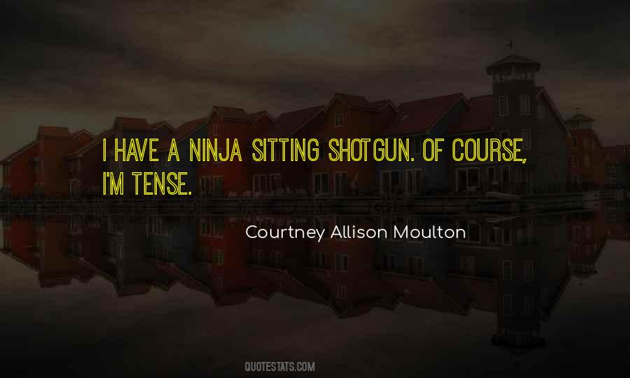 Courtney Allison Moulton Quotes #458346