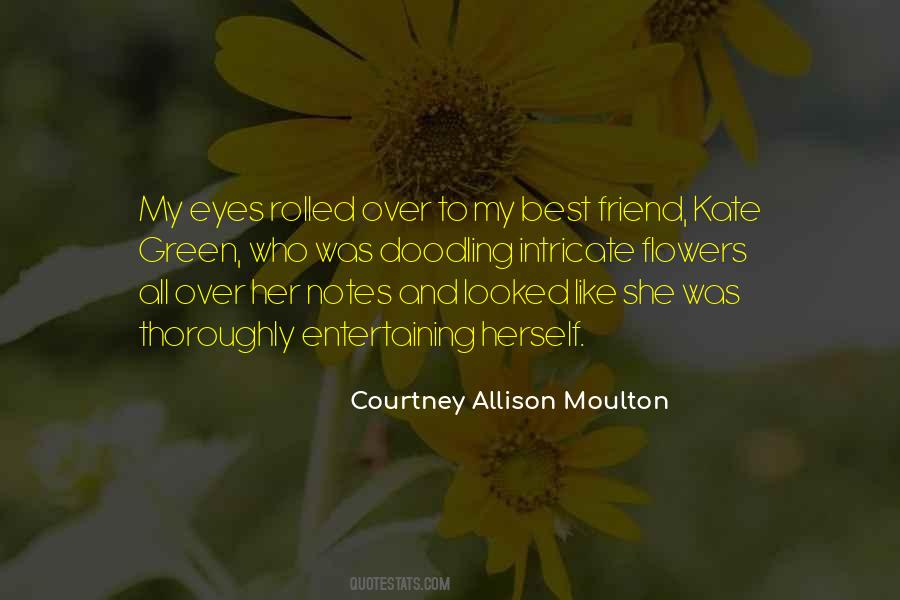Courtney Allison Moulton Quotes #963184