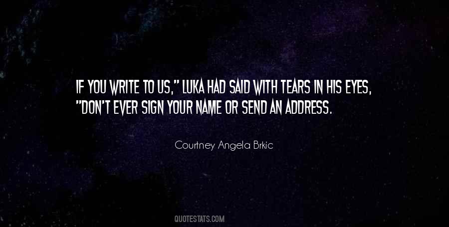 Courtney Angela Brkic Quotes #1743939