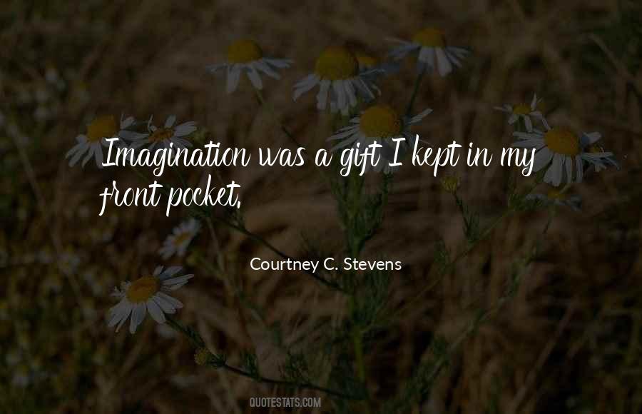 Courtney C. Stevens Quotes #1136014