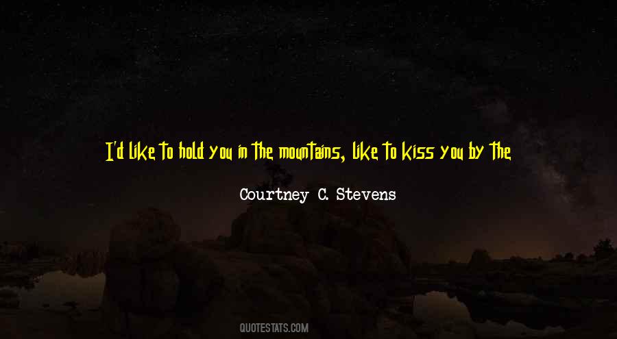 Courtney C. Stevens Quotes #1821891