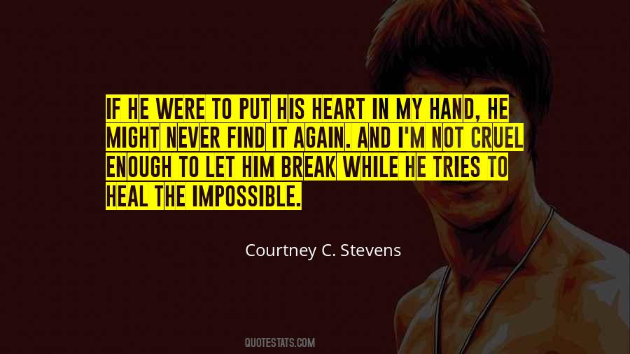 Courtney C. Stevens Quotes #659907