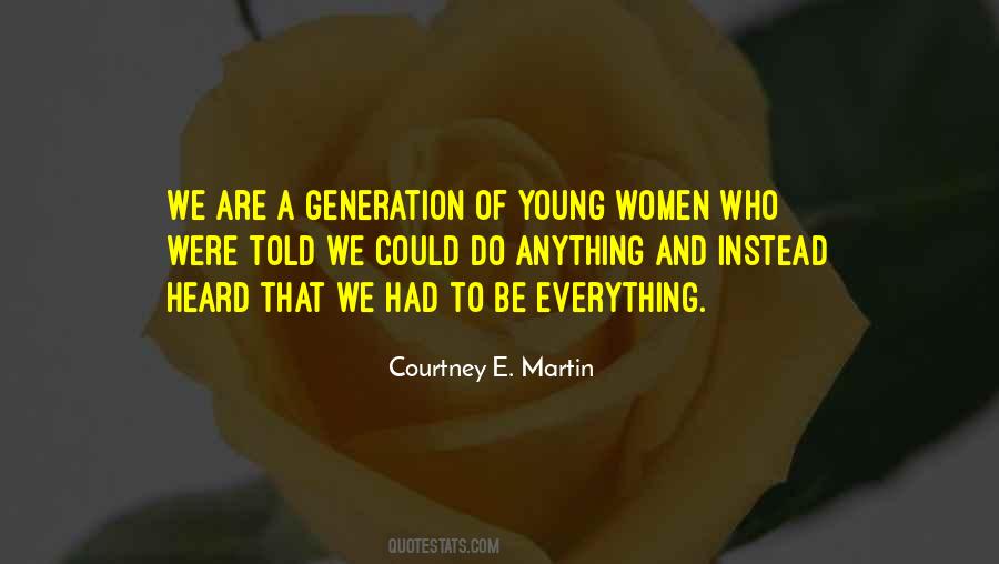 Courtney E. Martin Quotes #962775 Courtney E. Martin Quotes #962775