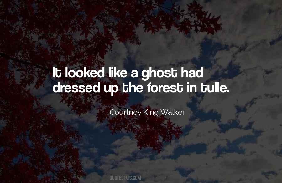 Courtney King Walker Quotes #364131