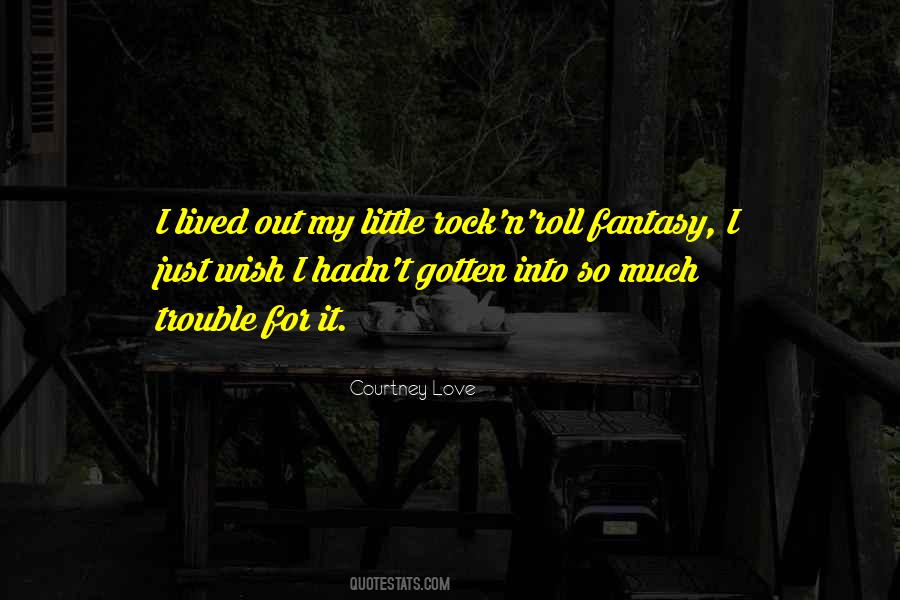 Courtney Love Quotes #1126300