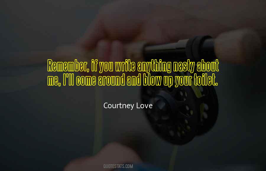 Courtney Love Quotes #1422788