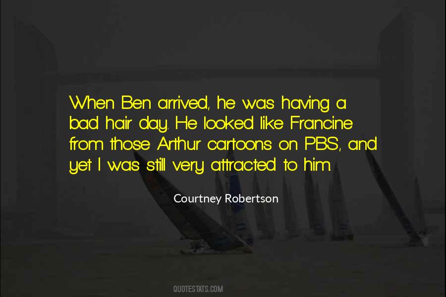 Courtney Robertson Quotes #1310304
