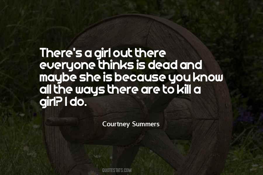 Courtney Summers Quotes #1097932