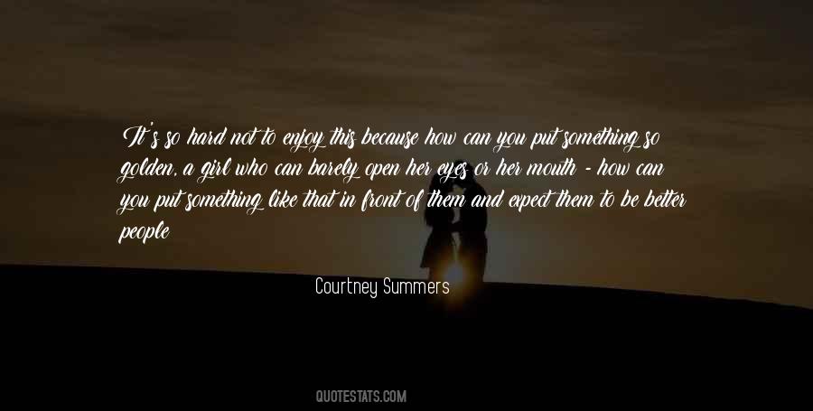 Courtney Summers Quotes #1532164