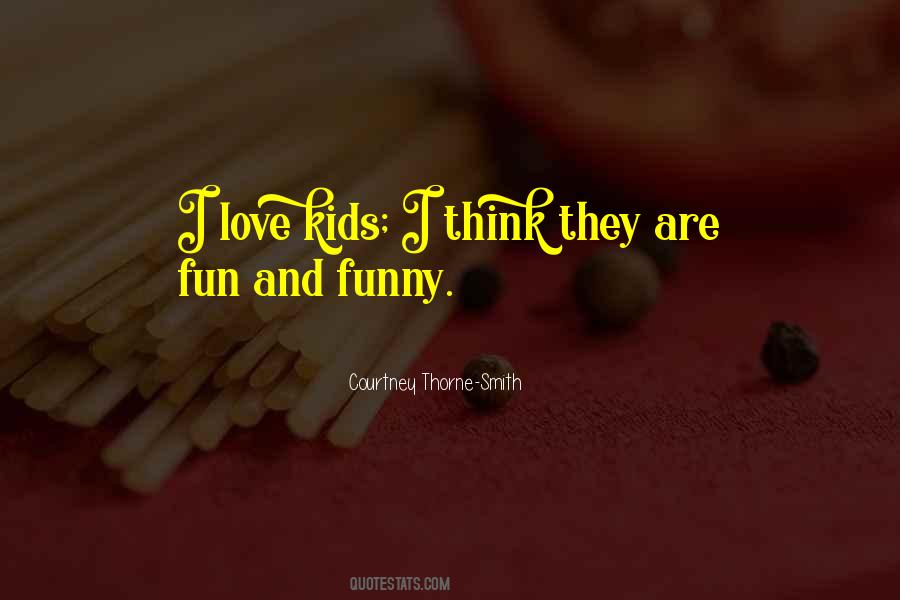 Courtney Thorne-Smith Quotes #1660338