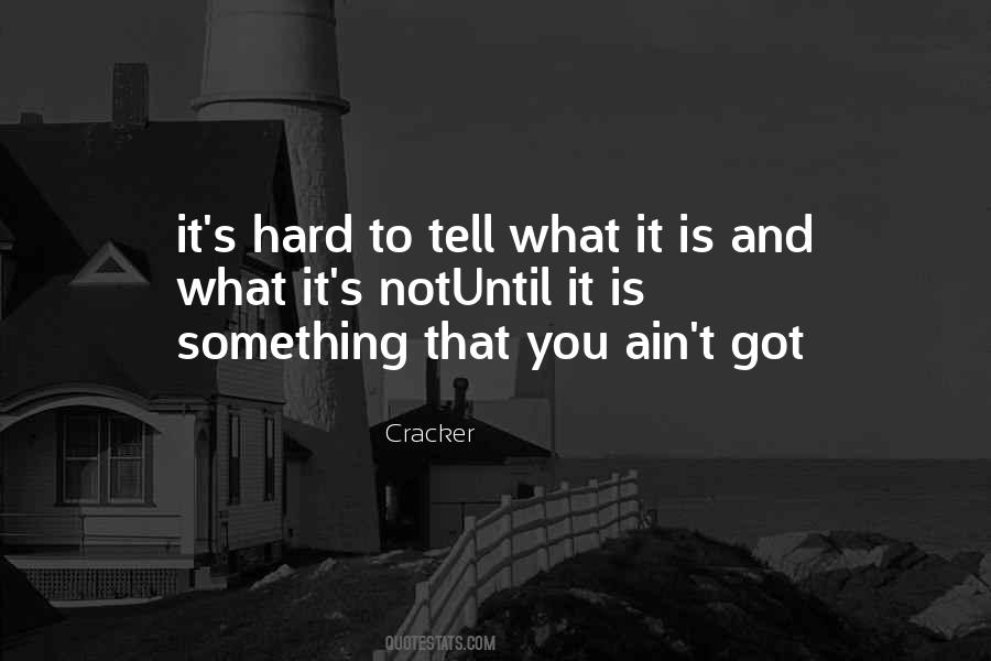 Cracker Quotes #1596237 Cracker Quotes #1596237