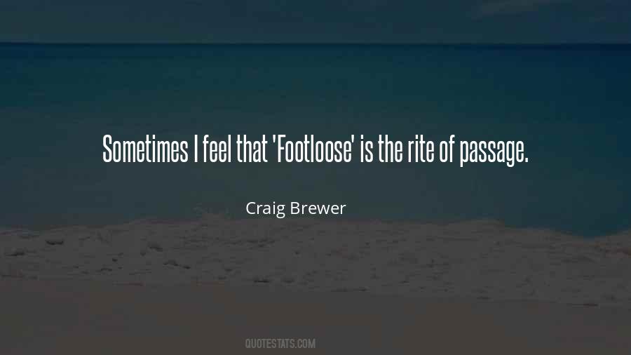 Craig Brewer Quotes #1414895