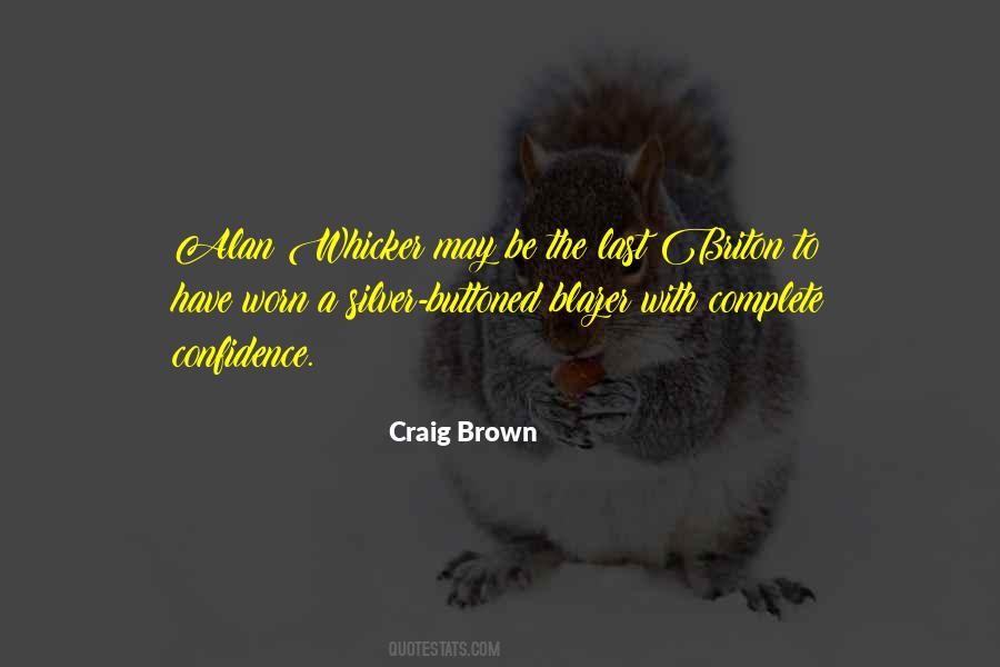 Craig Brown Quotes #554268 Craig Brown Quotes #554268