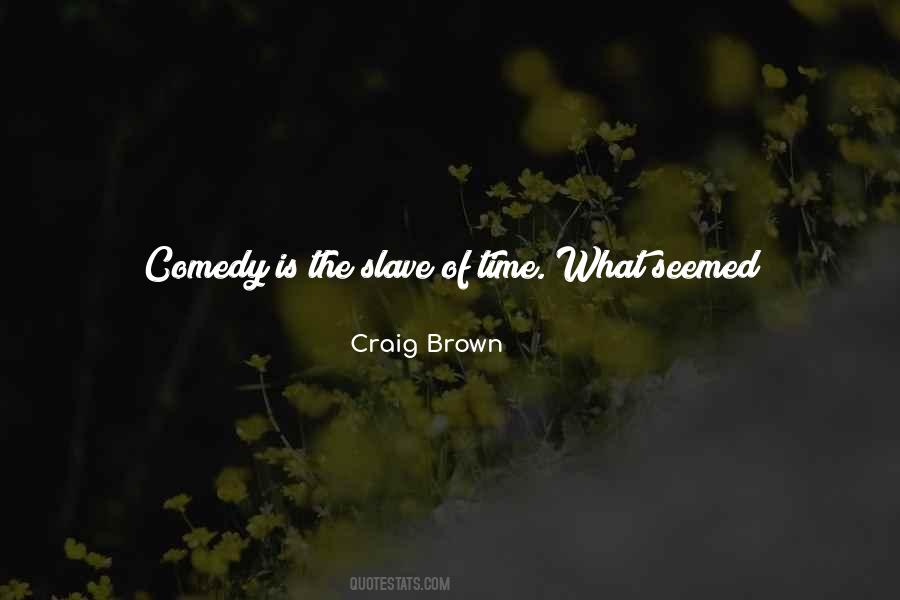 Craig Brown Quotes #943211