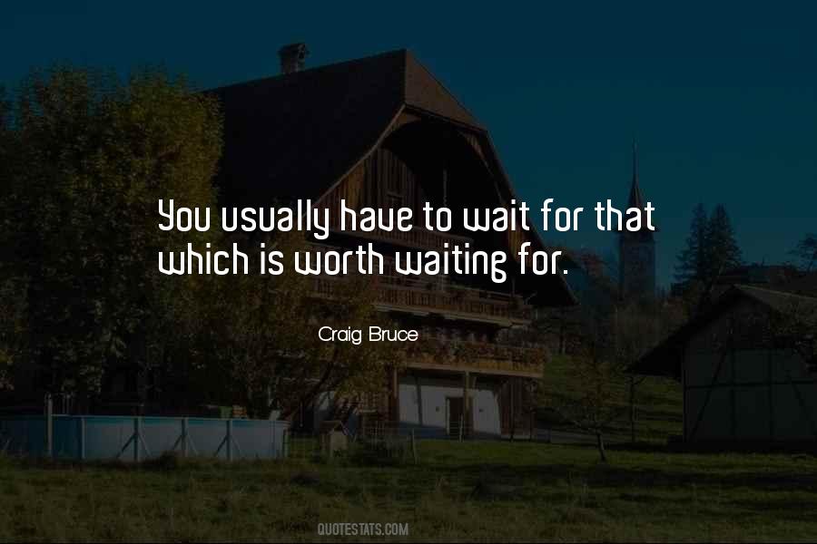 Craig Bruce Quotes #642116