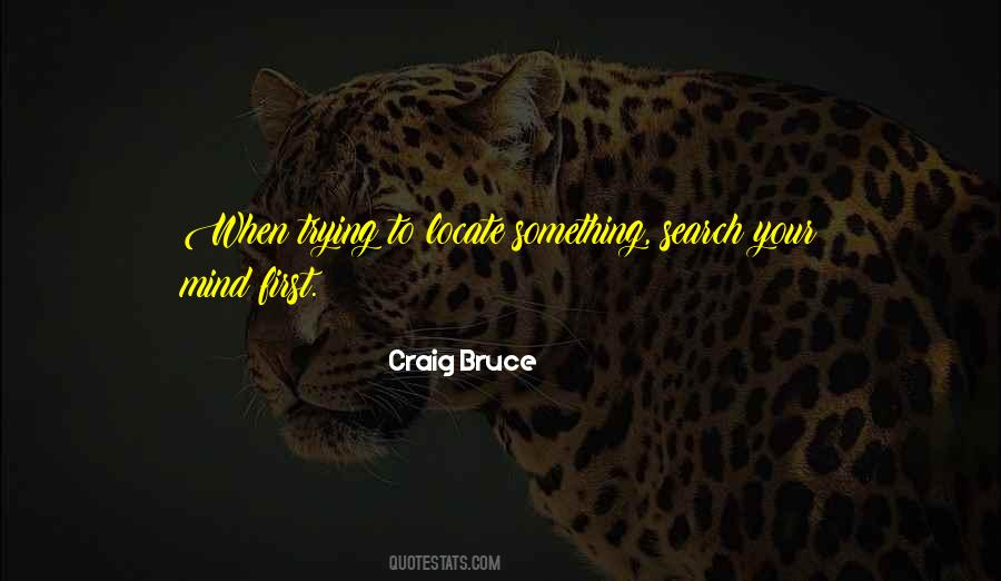 Craig Bruce Quotes #651097