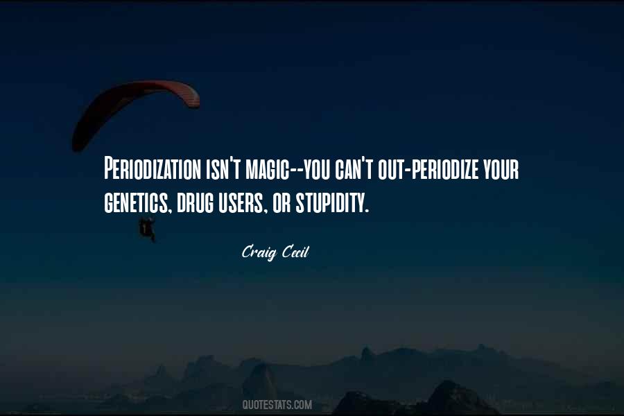 Craig Cecil Quotes #697067