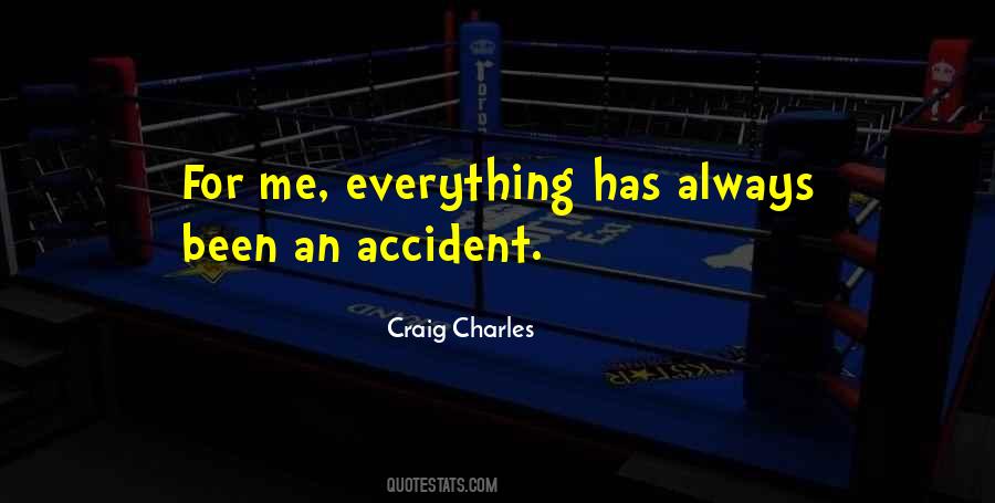 Craig Charles Quotes #1359246