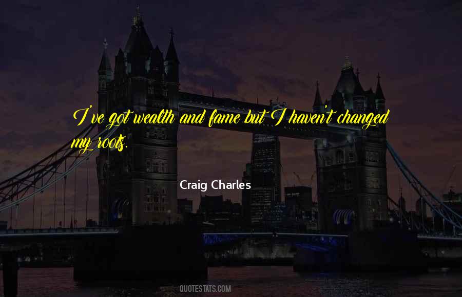 Craig Charles Quotes #1709816