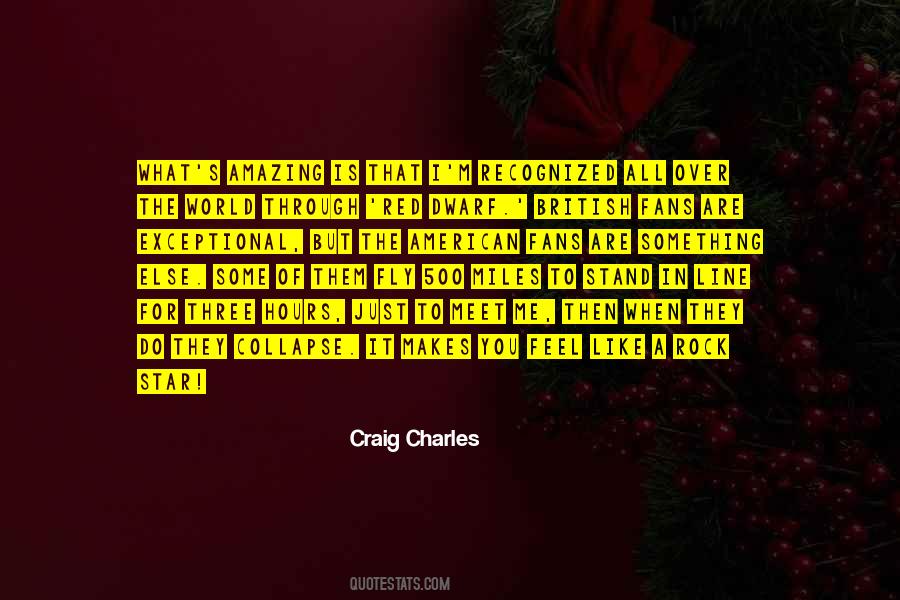 Craig Charles Quotes #1809238