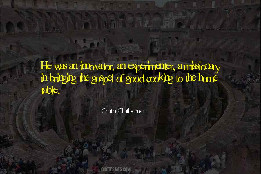 Craig Claiborne Quotes #1176208