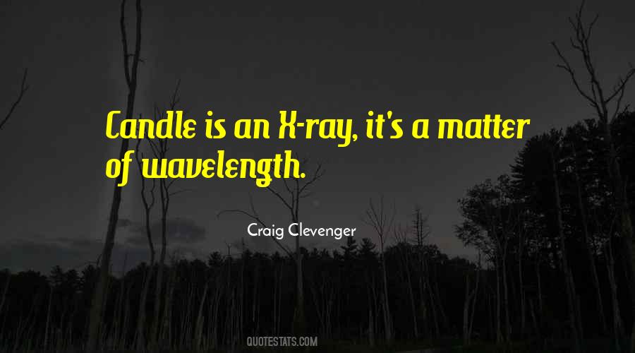 Craig Clevenger Quotes #1753637