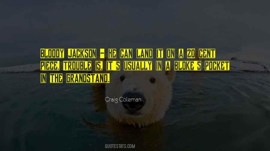 Craig Coleman Quotes #340719 Craig Coleman Quotes #340719