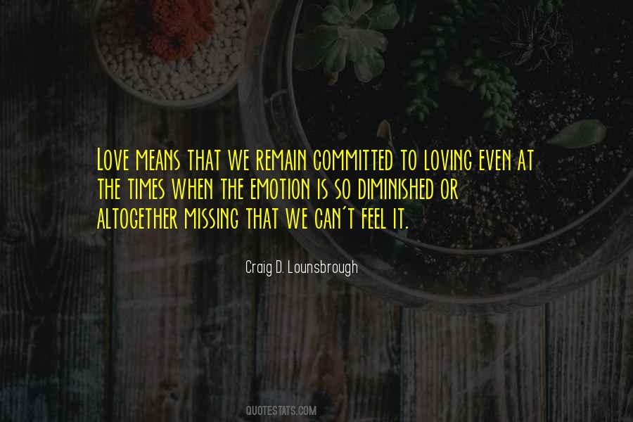 Craig D. Lounsbrough Quotes #1232577