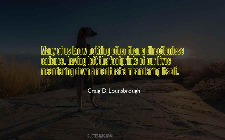 Craig D. Lounsbrough Quotes #1385257