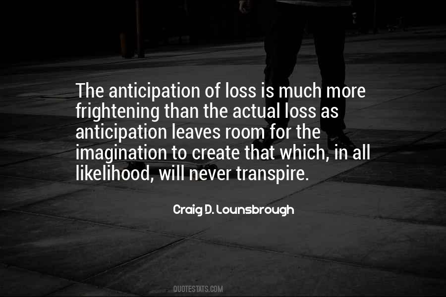 Craig D. Lounsbrough Quotes #1495828