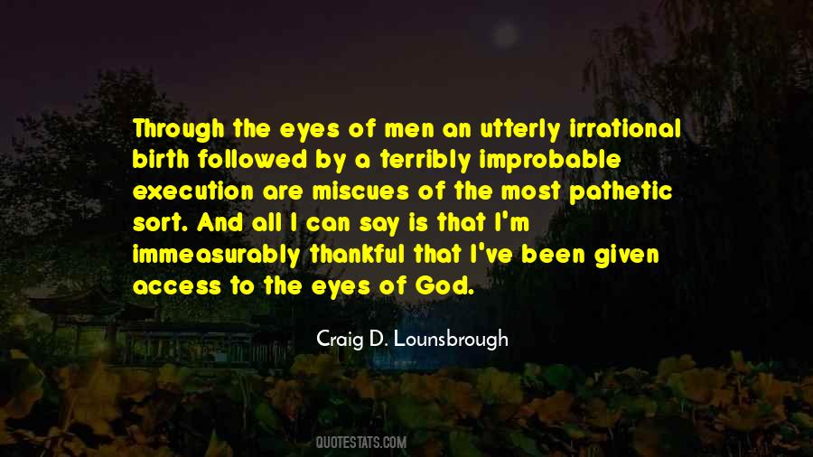 Craig D. Lounsbrough Quotes #1779609